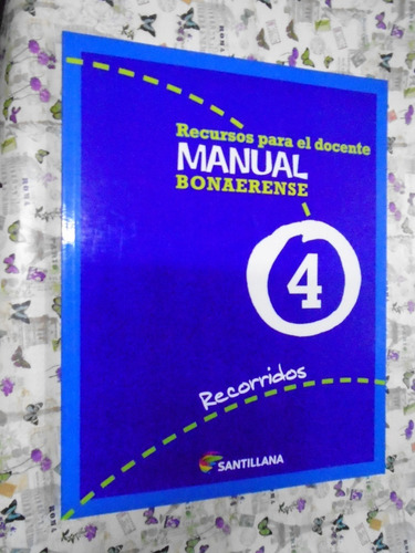 Manual Bonaerense 4 Recursos P Docente Recorridos Santillana