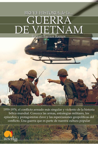 Breve Historia De La Guerra De Vietnam - Raquel Barrios R...