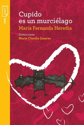 Cupido Es Un Murcielago - Heredia Maria Fernanda
