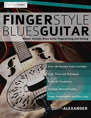 Fingerstyle Blues Guitar: Master Acoustic Blues Guitar Fingerpicking And Soloing (learn How To Play Blues Guitar), De Alexander, Mr Joseph. Editorial Oem, Tapa Blanda En Inglés