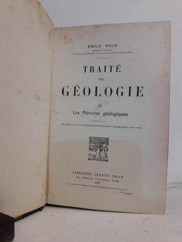 Lote: Traité De Géologie 1927 Y Leçons De Pétrographie 1923