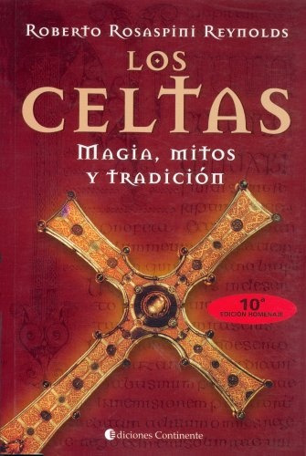 Los Celtas Magia Mitos Y Tradicion - Rosaspini Reynolds , Ro