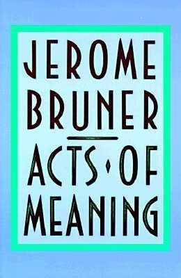 Acts Of Meaning - Jerome Bruner (paperback)