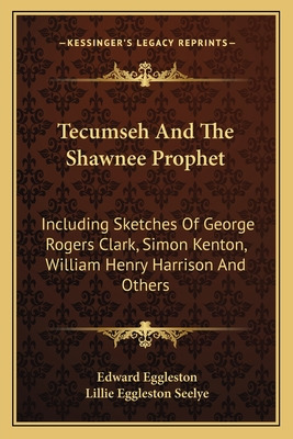 Libro Tecumseh And The Shawnee Prophet: Including Sketche...