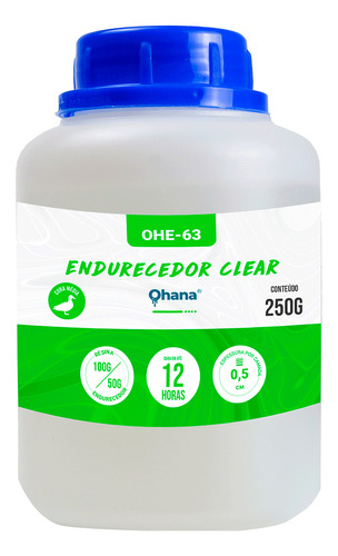 Endurecedor Clear Ohe-63 Ohana Quimicos 250g Acabamento Vitrificado Incolor Brilhante Cor Transparente