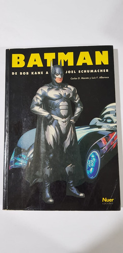 Libro De Batman De Bob Kane A Joel Schumacher Nuer Ediciones