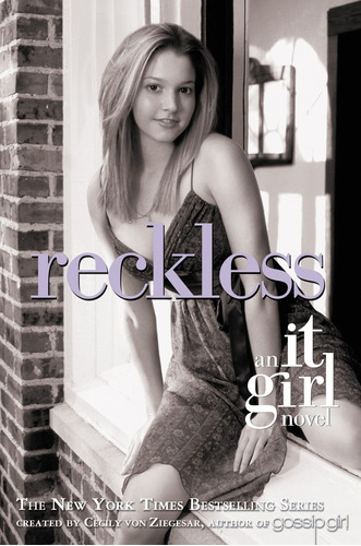 The It Girl  3: Reckless - Hachette