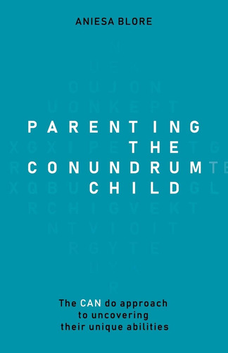 Libro: Parenting The Conundrum Child: The Can Do To Their