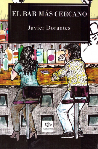 El Bar Mas Cercano - Dorantes, Javier