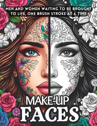 Libro: Make-up Faces: Men And Women Waiting To Be Brought To