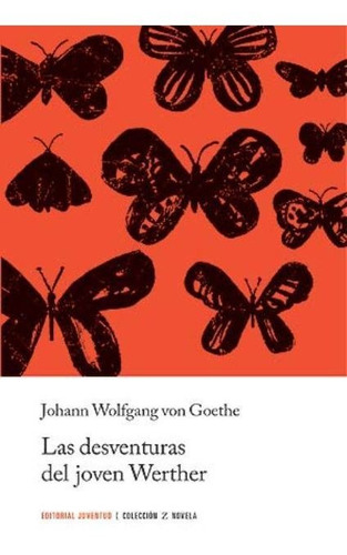 Las Desventuras Del Joven Werther - Goethe Johann (libro) -