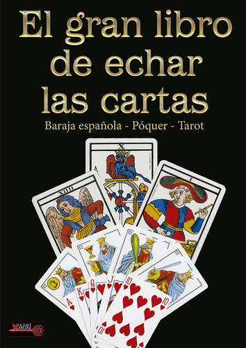 Gran Libro De Echar Las Cartas . Baraja Espa/ola - Poquer - 