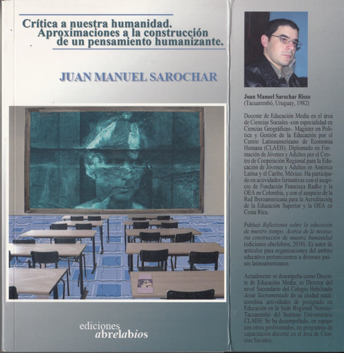 Juan Manuel Sarochar Critica A Nuestra Humanidad Uruguay 