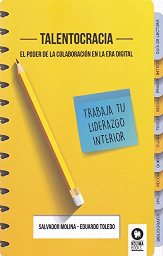 Talentocracia: El Poder De La Colaboración En La Era Digital