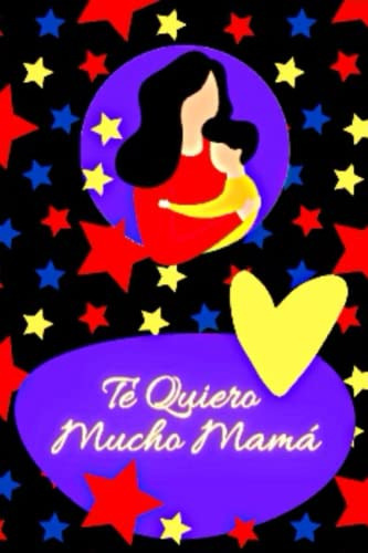 Te Quiero Mucho Mama: Regalos Originales Madres Primerizas Y