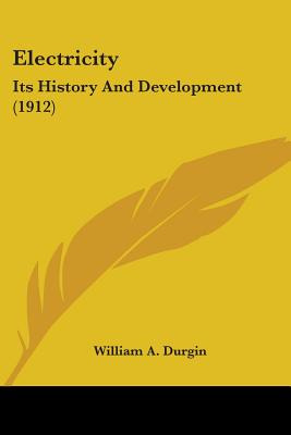 Libro Electricity: Its History And Development (1912) - D...