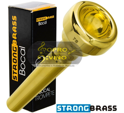 Bocal Trompete Dourado 7s Strong Brass