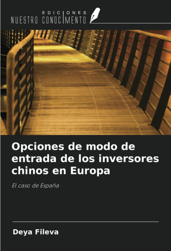 Libro: Opciones De Modo De Entrada De Los Inversores Chinos