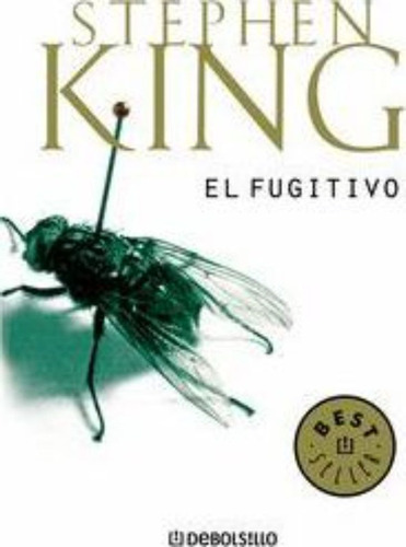 El Fugitivo/the Fugitive / Stephen King