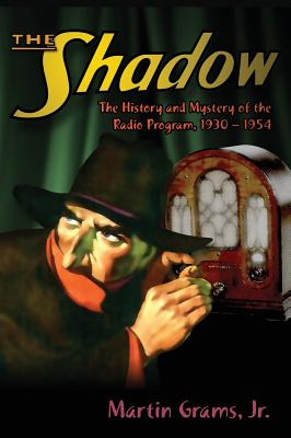 Libro The Shadow: The History And Mystery Of The Radio Pr...