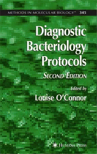 Diagnostic Bacteriology Protocols, De Louise O'nor. Editorial Humana Press Inc., Tapa Dura En Inglés