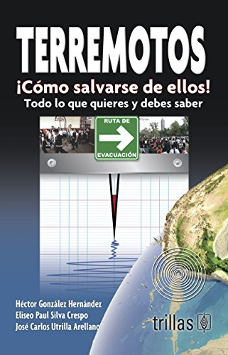 Libro Terremotos ¡ Cómo Salvarse De Ellos ! De Héctor Gonzál