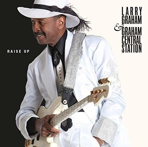 Graham Larry & Graham Central Station Raise Up Eu Import  Cd