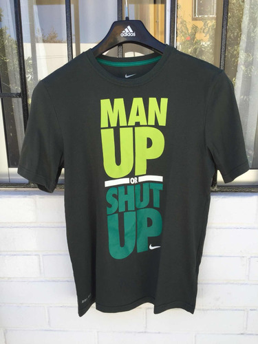 Polera Dri-fit Man Up Or Shut Up Talla M 100% Original