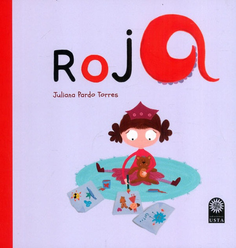 Roja, De Juliana Pardo Torres. Editorial U. Santo Tomás, Tapa Dura, Edición 2022 En Español