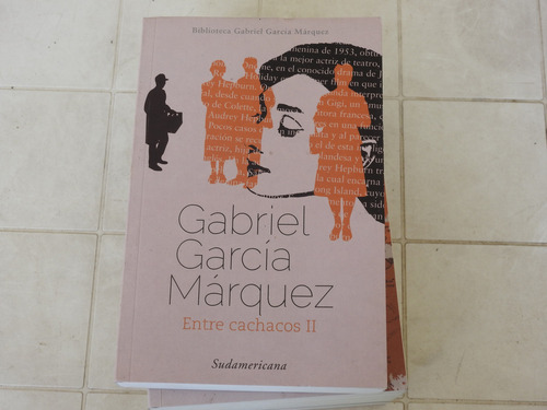Entre Cachacos Ii - Gabriel Garcia Marquez - L610 