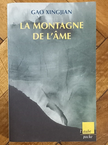 Gao Xingjian/ Montagne De L'âme/ Impecable/ En Francés 