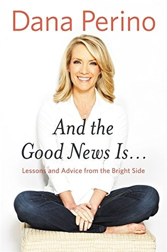 And The Good News Is...: Lessons And Advice From The