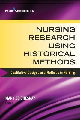 Libro Nursing Research Using Historical Methods : Qualita...