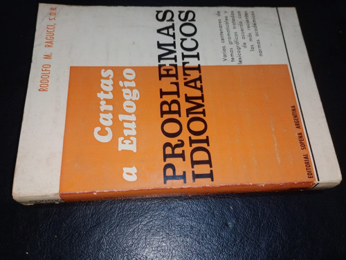Cartas A Eulogio Problemas Idiomáticos Rodolfo Ragucci