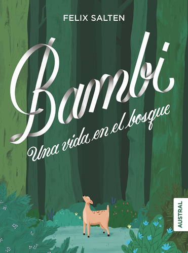 Bambi. Una Vida En El Bosque / Salten, Felix