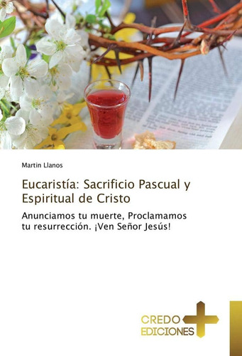 Libro Eucaristía Sacrificio Pascual Y Espiritual Cristo
