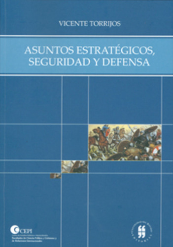 Asuntos Estrategicos Seguridad Y Defensa, De Torrijos, Vicente. Editorial Universidad Del Rosario, Tapa Blanda, Edición 1 En Español, 2009