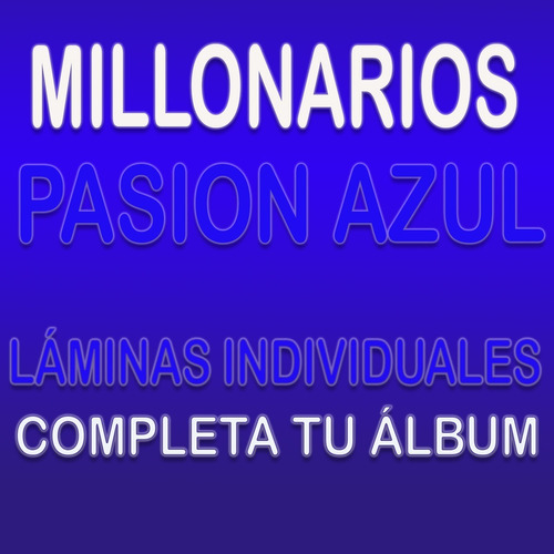 Pasion Azul Millonarios - Laminas Sueltas