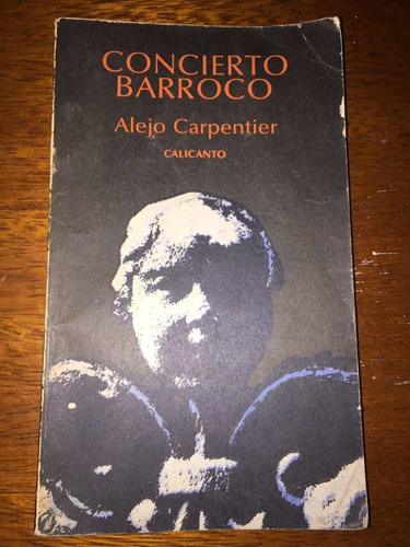 Concierto Barroco - Alejo Carpentier - Calicanto