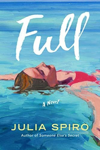 Book : Full A Novel - Spiro, Julia _k