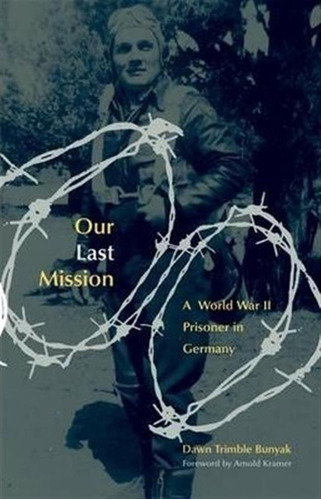 Our Last Mission - D.t. Bunyak