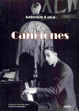 Libro Canciones: Agustin Lara Nvo