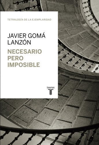 Libro Necesario Pero Imposible (tetralogã­a De La Ejempla...