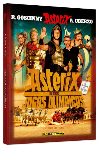 Asterix nos Jogos Olímpicos (Álbum do filme), de Uderzo, Albert. As aventuras de Asterix Editorial Editora Record Ltda., capa mole em português, 2008