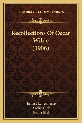 Libro Recollections Of Oscar Wilde (1906) - La Jeunesse, ...