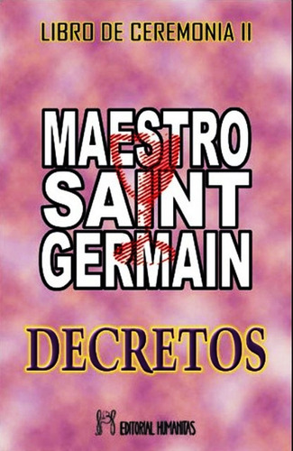 Libro Ii De Ceremonia Decretos - Saint Germain Libro + Envio