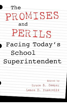 Libro The Promises And Perils Facing Today's School Super...