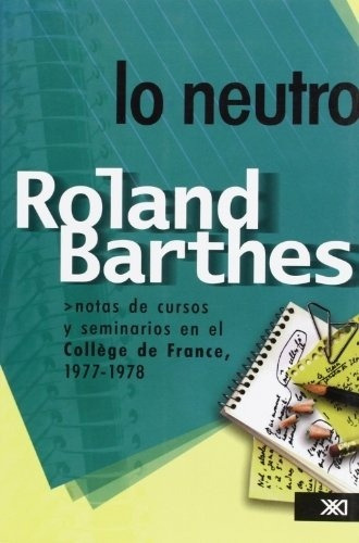 Lo Neutro - Barthes, Roland