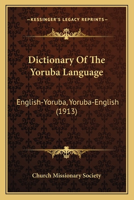 Libro Dictionary Of The Yoruba Language: English-yoruba, ...