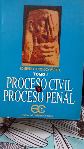 Proceso Civil Y Proceso Penal Tomo 1 Y 2 // E. Pottstock